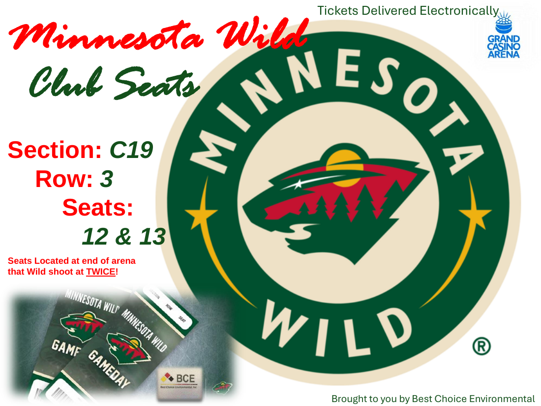 Minnesota Wild club seats promo sheet: Section C19, Row 3, Seats 12 and 13, brought to you by Best Choice Environmental